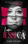 I Am Jessica: A Survivor’s Powerful Story of Healing and Hope