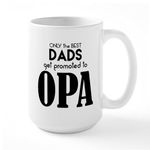 CafePress Best DADS GET Promoted to OPA Mugs 15 oz (444 ml) Ceramic Coffee Mug