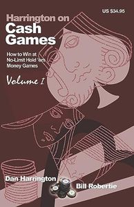 Harrington on Cash Games: How to Win at No-Limit Hold'em Money Games: 1