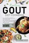 Healing Gout Diet Cookbook: Easy, H