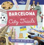 Lonely Planet City Trails - Barcelona 1 1st Ed.