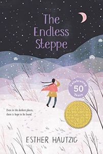 The Endless Steppe: Growing Up in Siberia – The Award-Winning Classic: A Family's Survival and Hope in Soviet Russia