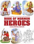 My Book of Mormon Heroes Coloring Book