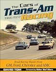 The Cars of Trans-Am Racing: 1966-1