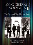 Long Distance Voyagers: The Story of The Moody Blues Volume 1 (1965 - 1979)