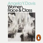 Women, Race & Class: Penguin Modern Classics