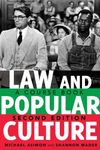 Law and Popular Culture: A Course Book (2nd Edition) (Politics, Media, and Popular Culture 8)