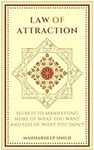 Law of Attraction: Secrets to manif