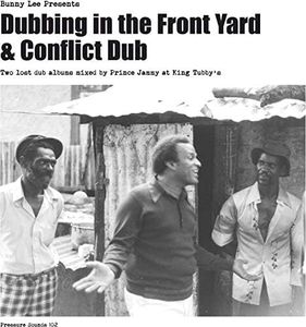 Dubbing In The Front Yard & Conflict Dub