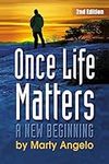 Once Life Matters: A New Beginning 