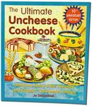 The Ultimate Uncheese Cookbook: Cre