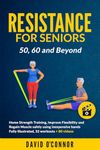 Resistance Training For Seniors