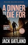 A Dinner To Die For: A British Murder Mystery (Detective Inspector Declan Walsh Book 8)