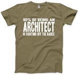 HotScamp 90% of being an Architect is Fighting Off The Babes Men's Unisex T-Shirt - Khaki X-Large