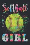 Softball Girl: Softball Journal For Girls Watercolor Notebook For Journaling Note Taking | Blank 6x9 Lined Notebook (120 Pages) Softball Obsessed Girl Gift Idea