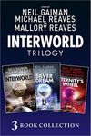 The Complete Interworld Trilogy: Interworld; The Silver Dream; Eternity’s Wheel (Interworld)