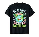 Cute Go Planet Its Your Earth Birth