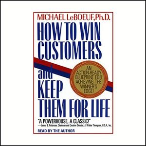 How to Win Customers and Keep Them for Life