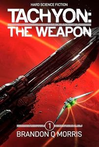 Tachyon: The Weapon: Hard Science Fiction