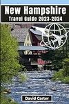 New Hampshire Travel Guide 2023-202