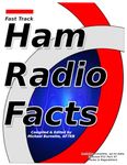 Fast Track Ham Radio Facts: A collection of useful knowledge for informed amateur radio operators.: 5 (Fast Track Ham License)