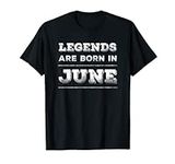 Legends are Born in June T-Shirt