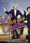 The Solid Gold Cadillac - DVD - Columbia Pictures | 1956 | 100 min | Unrated | Oct 28, 2003 - Starring: Judy Holliday, Paul Douglas, Fred Clark, John Williams, Neva Patterson, Ralph Dumke - Director: Richard Quine