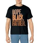 Black Dad Dope Black Father Fathers