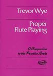 Proper Flute Playing (Music Sales A