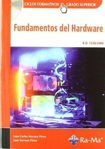 Fundamentos del Hardware (GRADO SUP.). (INFORMATICA GENERAL)