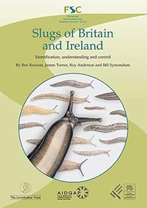 Slugs of Britain and Ireland: Identification, Understanding and Control