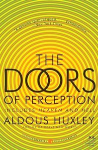 The Doors of Perception and Heaven and Hell (P.S.)