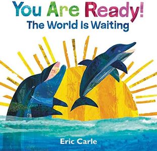 You Are Ready!: The World Is Waiting – A Bright Eric Carle Picture Book About Bravery and Possibilities for Children (Ages 4-8)
