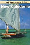 New Caledonia: A Travel Survival Ki