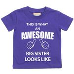 60 Second Makeover Limited This is What an Awesome Big Sister Looks Like Purple Tshirt Size - 9-11 Years