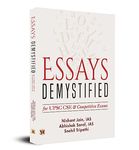 Essays Demystified For UPSC CSE & Competitive Exams: A Comprehensive Guide to Essay Writing in UPSC Exam (Do's and Don'ts + Quotes and Dimensions for Essay Writing + Model Essays)