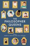 The Philosopher Queens: The lives a