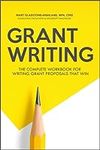 Grant Writing: The Complete Workboo