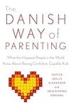 The Danish Way of Parenting: What t