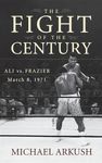 The Fight of the Century: Ali vs. Frazier March 8, 1971