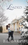 Loaded (The Scarsdale Fosters Book 4)