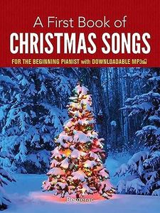 First Book of Christmas Songs: For the Beginning Pianist: For the Beginning Pianist with Downloadable Mp3s