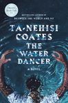 The Water Dancer: A Novel