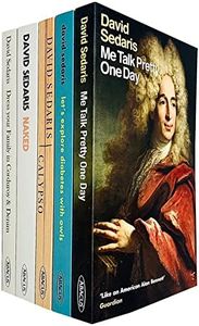 David Sedaris Collection 5 Books Set (Me Talk Pretty One Day, Dress Your Family In Corduroy And Denim, Let's Explore Diabetes With Owls, Calypso, Naked)