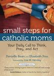 Small Steps for Catholic Moms: Your