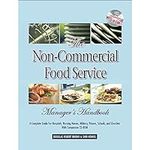 The Non-Commercial Food Service Man