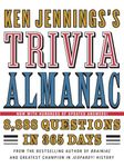 Ken Jennings's Trivia Almanac: 8,888 Questions in 365 Days