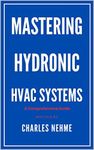 Mastering Hydronic HVAC Systems