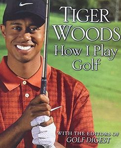 Tiger Woods: How I Play Golf: Ryder Cup Edition