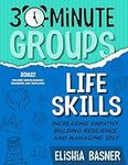 30-Minute Groups: Life Skills: Incr